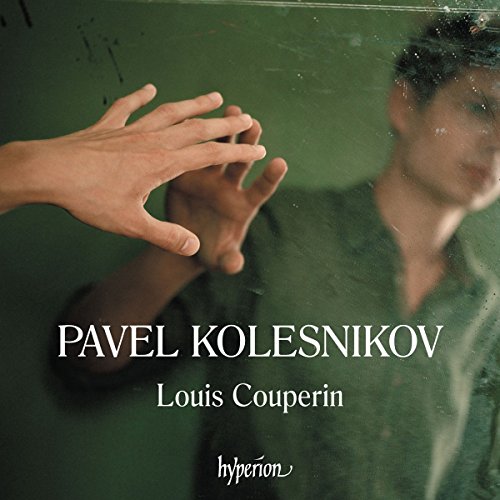 Pavel Kolesnikov - Couperin: Tänze aus dem Bauyn Manuskript
