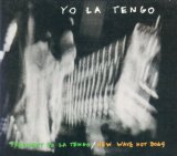 Yo La Tengo - President Yo La Tengo / New Wave Hot Dogs