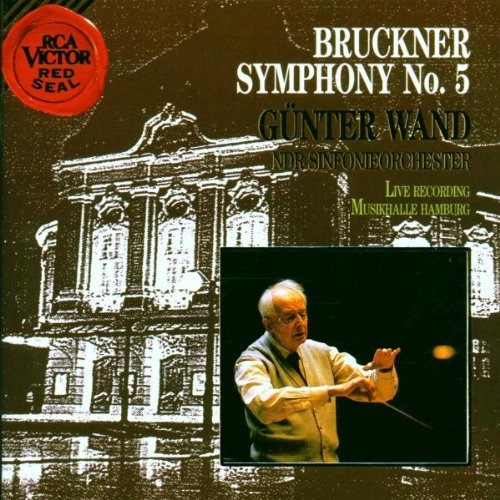 Bruckner , Anton - Symphony No. 5 (Wand, NDR SO)