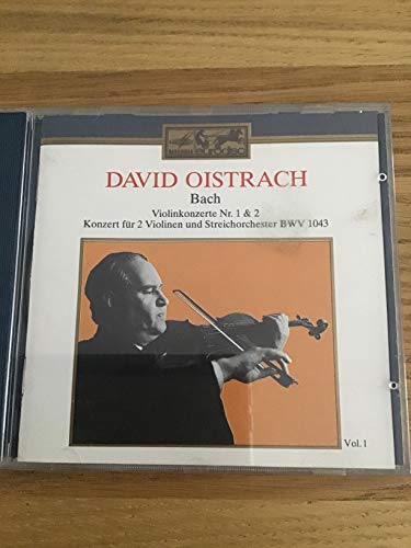 Oistrakh , David - Bach: Violinkonzerte Nr. 1 & 2; Konzert für 2 Violinen und Streichorchester, BWV 1043