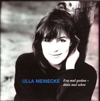 Ulla Meinecke - Erst mal gucken-dann mal sehen (1988)