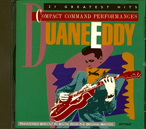 Eddy , Duane - Compact Command performances: 21 Greatest Hits