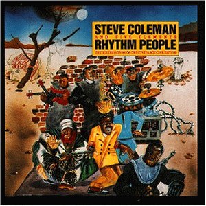 Coleman , Steve - Rhythm People