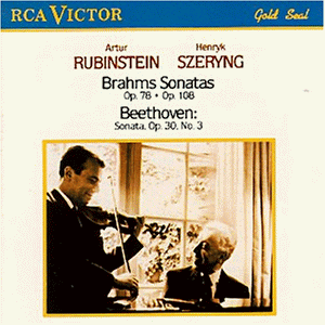 Rubinstein , Arthur & Szeryng , Henryk - Brahms: Sonatas, Op. 78, Op. 108 / Beethoven: Sonatas, Op. 30, No. 3