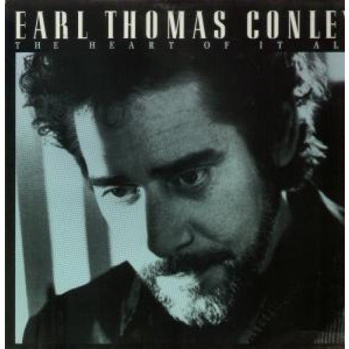 Conley , Earl Thomas - The Heart Of It All (Vinyl)