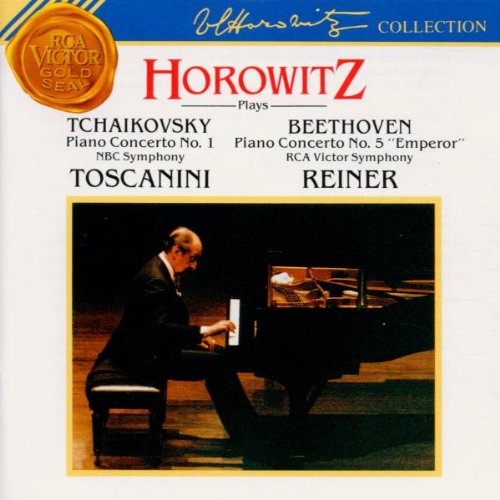 Horowitz , Vladimir - Tchaikovsky: Piano Concerto No. 1 (NBC, Toscanini) / Beethoven: Piano Concerto No. 5 'Emperor' (RCA Victor Symphony, Reiner) (Horowitz Collection)