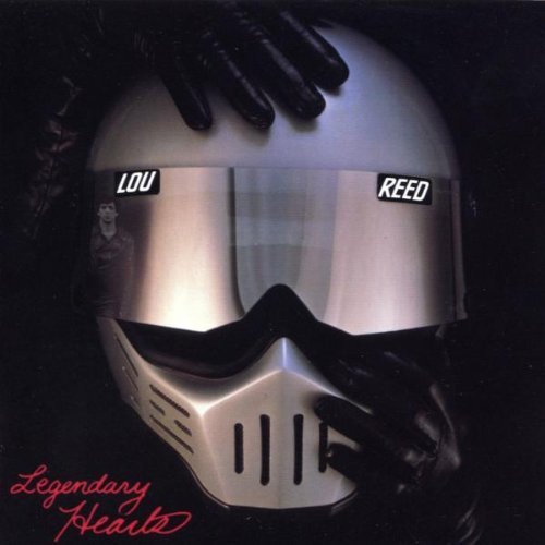 Reed , Lou - Legendary hearts