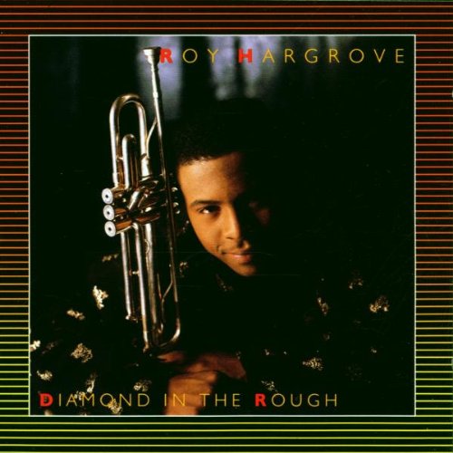 Hargrove , Roy - Diamond In The Rough