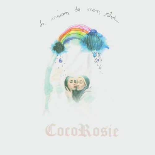 CocoRosie - La maison de mon reve