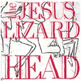 the Jesus Lizard - Liar (Remaster/Reissue)