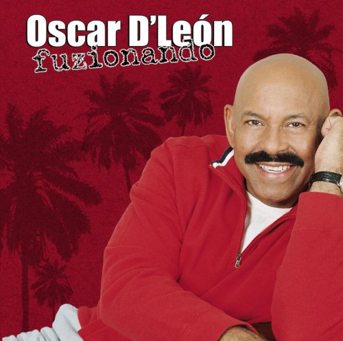 Oscar d'Leon - Fuzionando