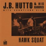 Hutto , J.B. & New Hawks , The - Rock With Me Tonight