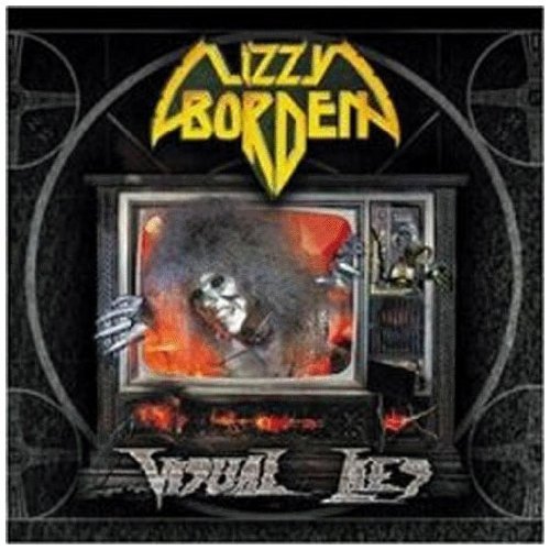 Lizzy Borden - Visual Lies/Re-Release