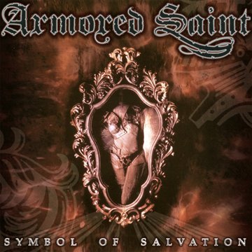 Armored Saint - Symbol of Salvation/Re-Release