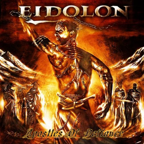 Eidolon - Apostles of Defiance