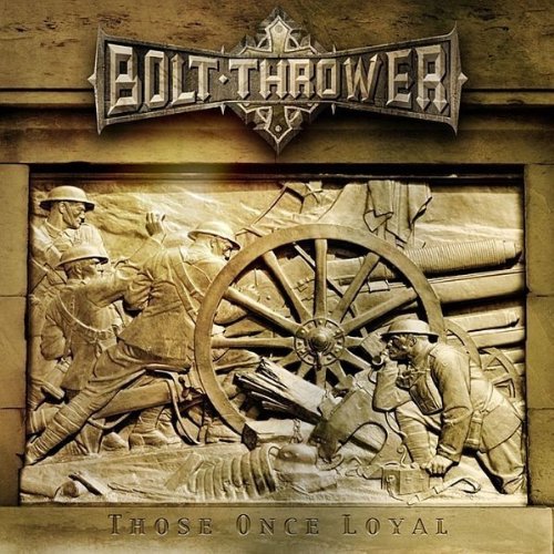 Bolt Thrower - Those Once Loyal/Ltd./Ausverkauft