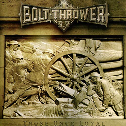 Bolt Thrower - Those Once Loyal [Vinyl LP]