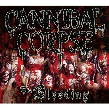 Cannibal Corpse - The Bleeding+Bonus