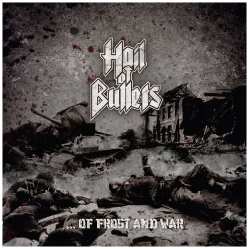 Hail Of Bullets - Of Frost And War (Limited First Edition)