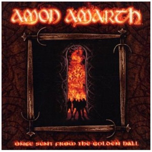 Amon Amarth - Once Sent from the Golden Hall-Remastered