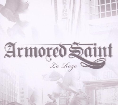 Armored Saint - La Raza