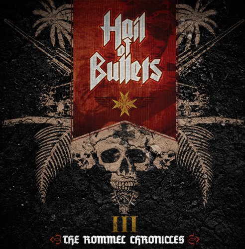Hail of Bullets - III the Rommel Chronicles