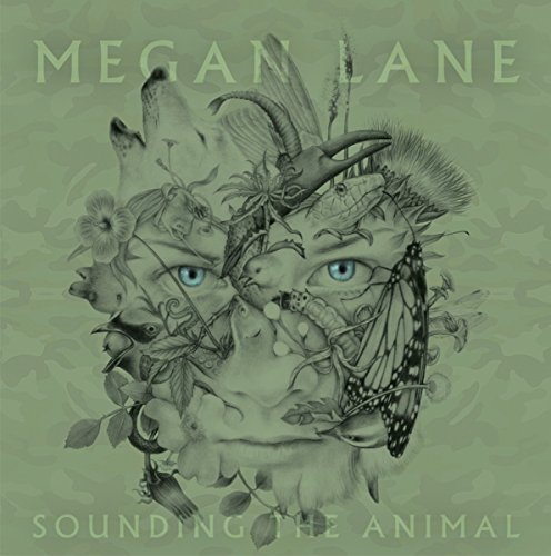 Lane , Megan - Sounding The Animal
