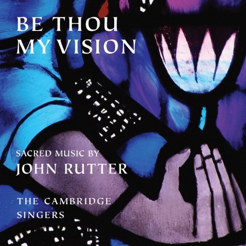  - Be Thou My Vision