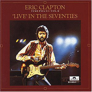 Clapton , Eric - Time pieces vol. 2 , live in seventies