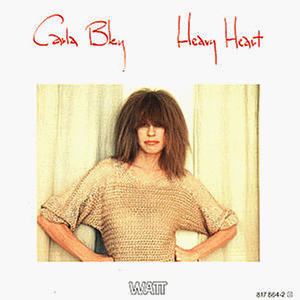 Carla Bley - Heavy Heart