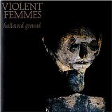 Violent Femmes - Blind Leading the Naked