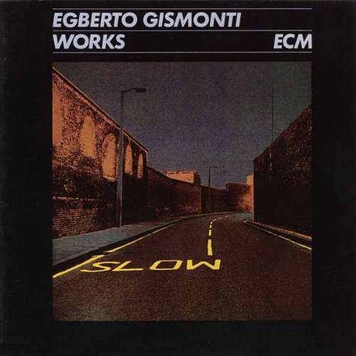 Egberto Gismonti - Works