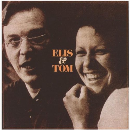 Regina , Elis & Jobim , Antonio Carlos - Elis & Tom