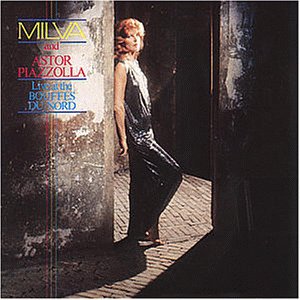 Milva & Piazzolla , Astor - Live at the Bouffes du Nord