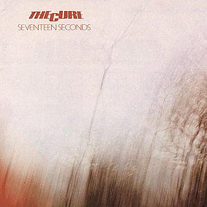 Cure , The - Seventeen seconds