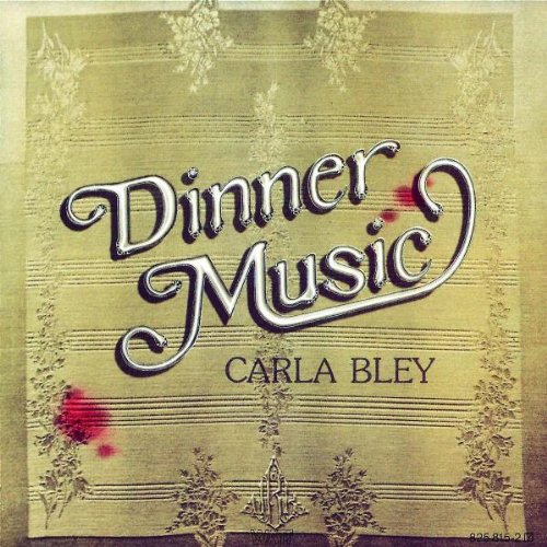 Carla Bley - Dinner Music