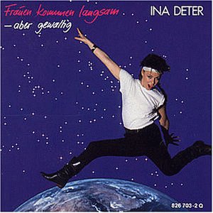 Deter , Ina - Frauen kommen langsam - aber gewaltig