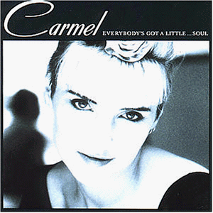 Carmel - Everybody's got a little...soul