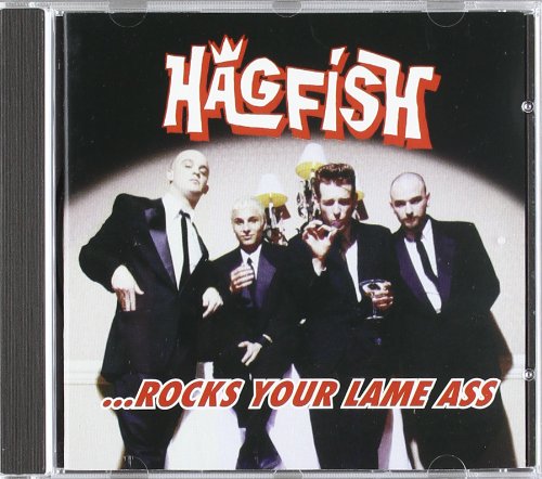 Hagfish - Rocks Your Lame Ass
