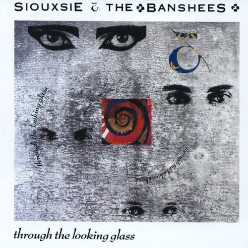 Siouxsie & The Banshees - Through the looking glass