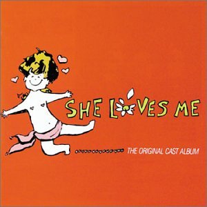 She Loves Me - Original Cast