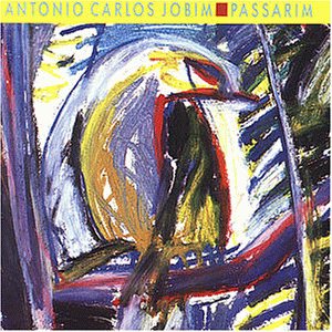 Jobim , Antonio Carlos - Passarim