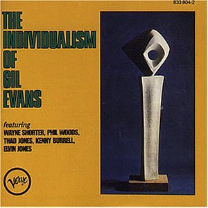 Evans , Gil - The Individualism of Gil Evans