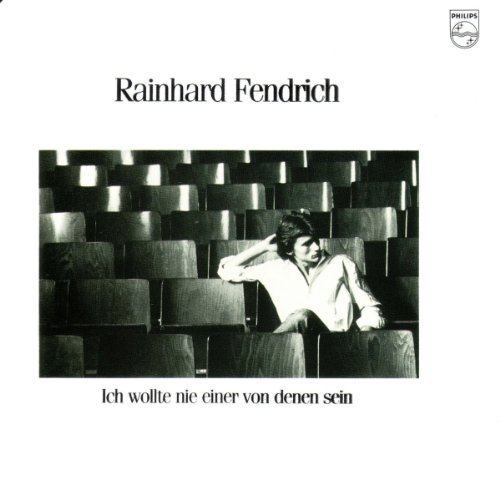 Rainhard Fendrich - Ich Wollte Nie Einer Von Denen