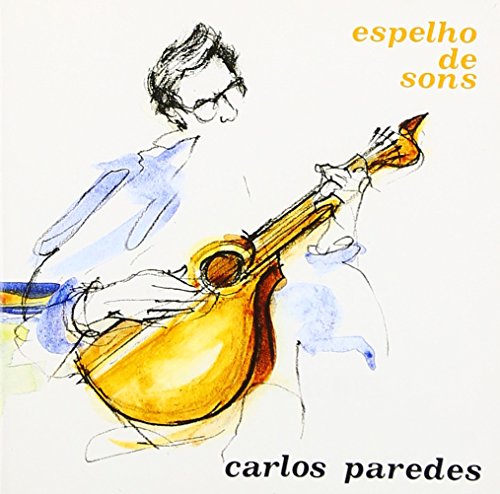 Paredes , Carlos - Espelho De Sons