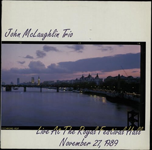 McLaughlin , John Trio - Live At The Royal Festival Hall (November 27, 1989) (Vinyl)