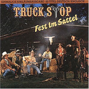 Truck Stop - Fest im Sattel