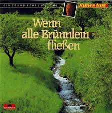 James Last - Wenn alle Brünnlein fliessen