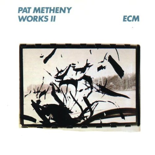 Metheny , Pat - Works 2