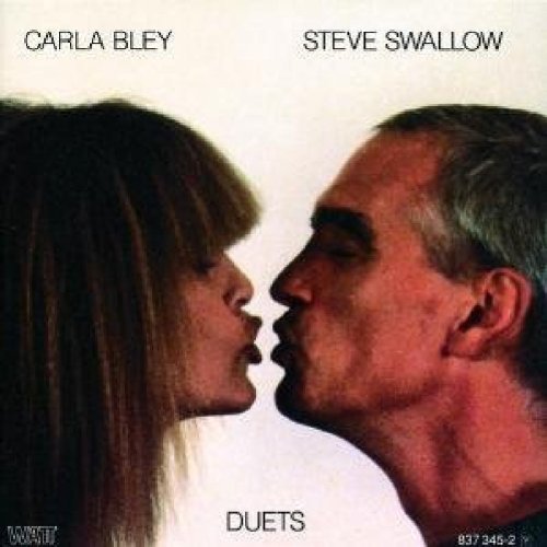 Bley , Carla & Swallow , Steve - Duets